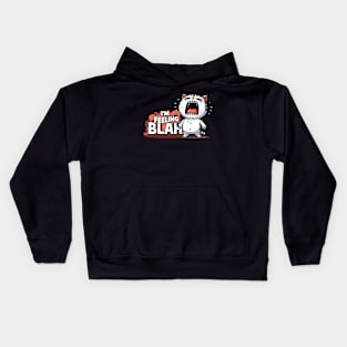 I'm Feeling Blah Kids Hoodie